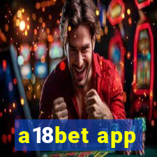 a18bet app